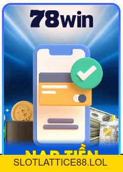 78WIN - Link đăng ký 78win.com mới nhất phát lộc +888k