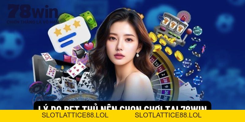 78WIN - Link đăng ký 78win.com mới nhất phát lộc +888k